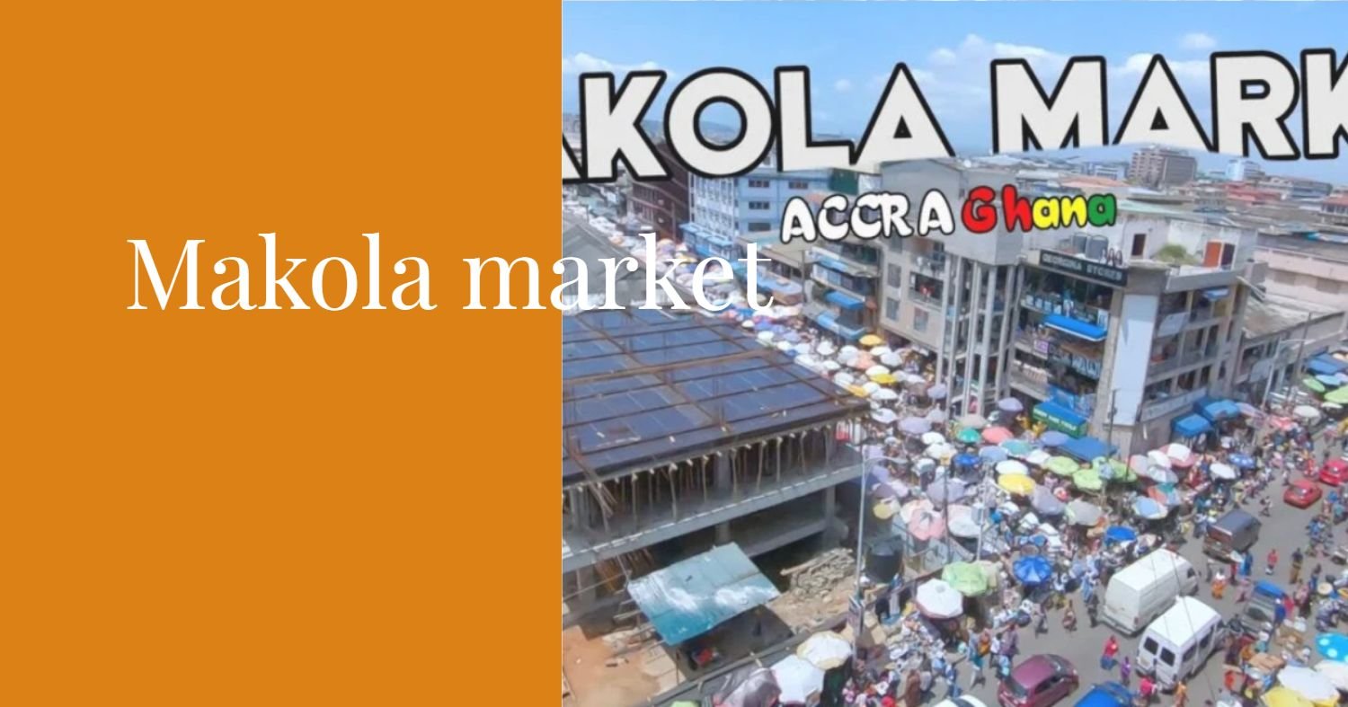 Makola Market – A Must-Visit Market in Accra
