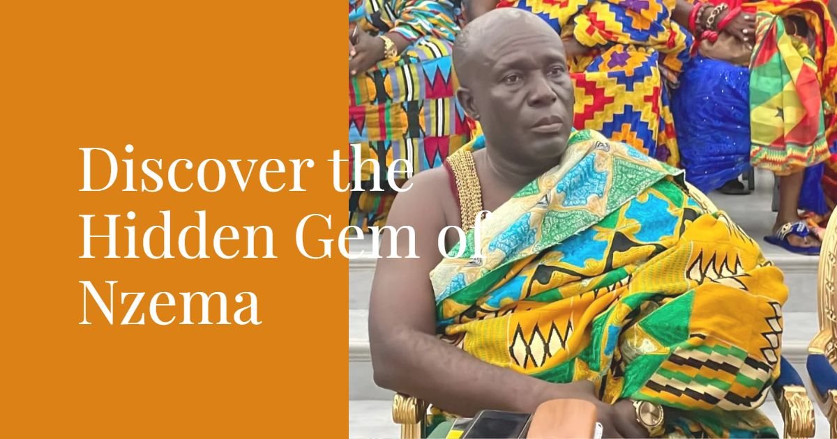 Hidden Gem of Nzema: Explore Unique Attractions